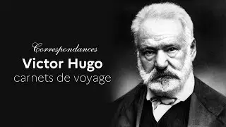 Victor Hugo - Carnets de voyage