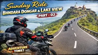 Bhndara Dongar Sunday Ride Part 02 | Lake View Roads | Bike Ride Vlog 🏍️🔥