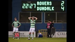 ⚽ Shamrock Rovers 2-4 Dundalk FC | 10.10.2017