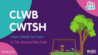 A Trip Around the Park // Learn Welsh for Free