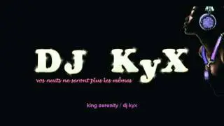 DJ KYX  my name is biatch   (king serenity)