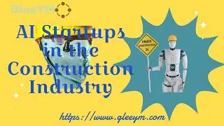 AI Startups in the Construction