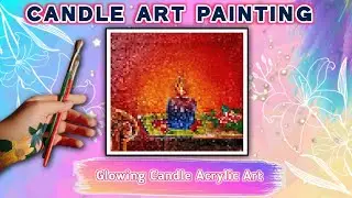 A Cozy Candle Still Life Painting | Acrylic Painting Tutorial For Beginners 