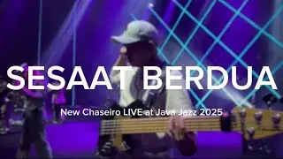 Sesaat Berdua - New Chaseiro LIVE at Java Jazz 2025