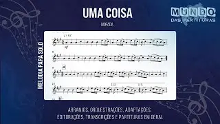Uma Coisa - Morada 🎺Partitura Trompete, Trombone, Violino, Viola, Cello, Cifra🎼