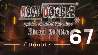 Root Double -Before Crime * After Days [BLIND] Part 67: True Justice [True End Pt 1]