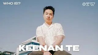 Who Is Keenan Te?