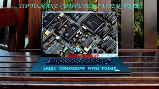 TIP TO MAKE COMPUTER FASTER