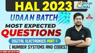 HAL Recruitment 2023 | Number Systems & Codes | Most Expected Questions Digital Electronics Part-1