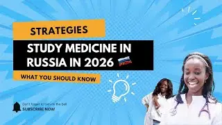 Strategies to Study Medicine in Russia in 2026