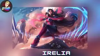 Music for playing as Irelia | League of Legends