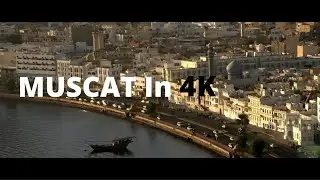 Muscat in 4K | Master Perfect