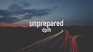 dpih - Unprepared