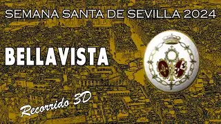 Bellavista | Semana Santa de Sevilla 2024 | Recorrido 3D