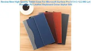 Review New High Quality Tablet Case For Microsoft Surface Pro 6 5 4 3