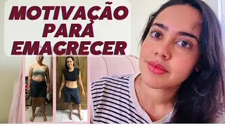 Como ter MOTIVAÇÃO para EMAGRECER | VOCÊ CONSEGUE 💪