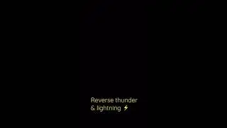 Reverse thunder and lightning #shorts