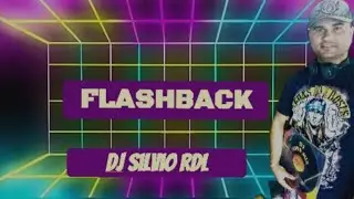 DJ SILVIO RDL/ FLASHBACK /