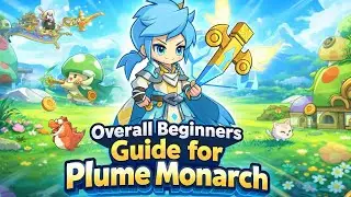 Overall Beginner’s Guide for Plume Monarchs in Legend of Mushroom