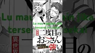 Paman ini Mengasuh Hero di Isekai  #alur #anime #alurcerita #manga #ceritaanime #mangarecommendation