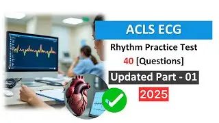 ACLS ECG Rhythm Practice Test 2025 - Updated Questions & Answers