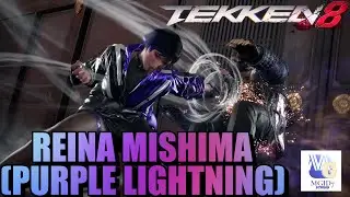 TEKKEN 8 - REINA MISHIMA ALL MOVE LIST !!