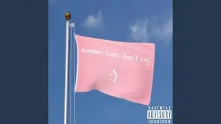 summer over, don't cry !
