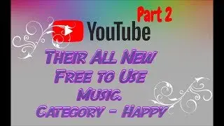 YouTube's New Free Music from Thai Tastic - 'Happy' Category