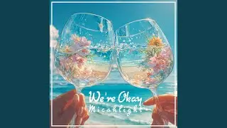 We're Okay (feat. 早川咲)