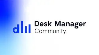 Desk Manager Community