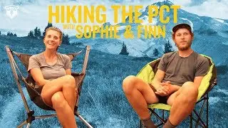 Hiking the PCT with Sophie & Finn