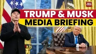 Elon Musk-Trump White House Press Conference Full: Elon Musk Exits DOGE, White House