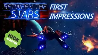 Between the Stars Kickstarter Demo Impressions