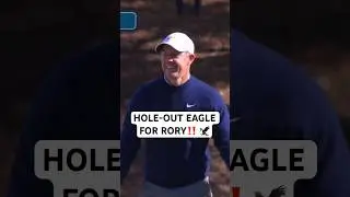 HOLE-OUT EAGLE FOR RORY! 🦅