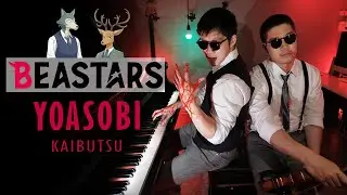 YOASOBI 怪物『Kaibutsu』- Beastars S2 ( Violin & Piano )