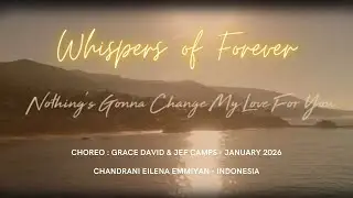 WHISPERS OF FOREVER Line Dance @GraceDavid1224 @jefcamps1239 