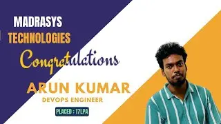 CONGRATS Arun | PLACED FOR - 12.5 LPA | DEVOPS ENGINEER | MADRASYS TECHNOLOGIES