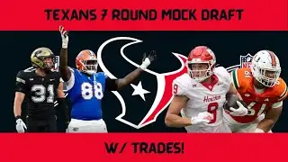 THE BEST DRAFT YET FILLING ALL NEEDS?? TEXANS 7 ROUND MOCK DRAFT W/ TRADES!!