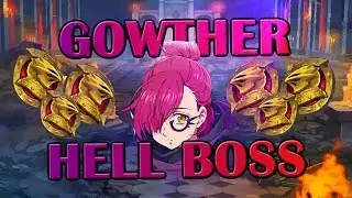 ☆ Gowther Hell Boss Guide - Seven Deadly Sins Grand Cross ☆ UPDATE in Description