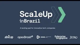ScaleUp inBrazil 2022: Doing Business in Brazil