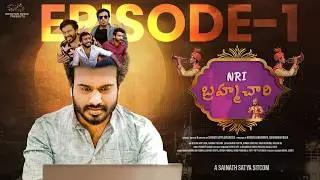 NRI Brahmachari | Ep1 - Char Intro - Masth Shades Unai ra Neelo | Dhanadhar | Sainath Satya | Naveen