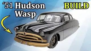 Classic Car Build Project - '51 Hudson Wasp