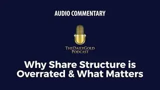 Share Structure is Overrated. Here's What Matters...