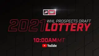 2021 WHL Prospects Draft Lottery
