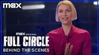 Claire Danes & The Cast of Full Circle Behind The Scenes | Full Circle | Max
