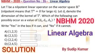 NBHM 2020 Linear Algebra Solution | NBHM 2020 Linear Algebra Question Number 26 Solution | By PMA
