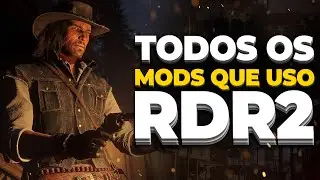 Meus Mods Indispens&aacute;veis no RDR2 &ndash; Lista Atualizada (2025)