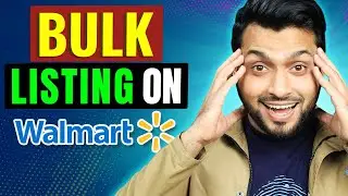 Walmart bulk listing in 2025 | How to list multiple items with feed file on Walmart