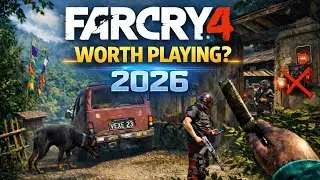 Is Far Cry 4 Still Worth Playing in 2026?