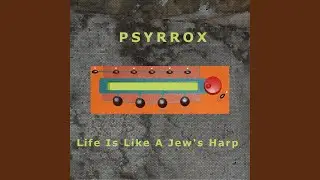 Life Is Like A Jew's Harp